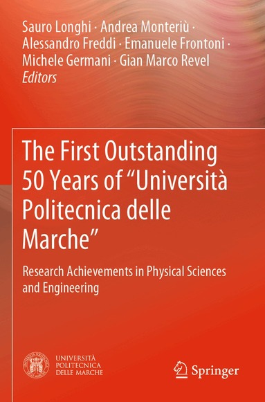 Sauro Longhi, Andrea Monteriù, Alessandro Freddi, Emanuele Frontoni, Michele Germani, Gian Marco Revel - First Outstanding 50 Years of “Università Politecnica delle Marche”, Häftad