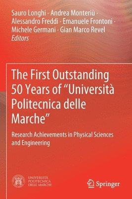 bokomslag The First Outstanding 50 Years of Universit Politecnica delle Marche