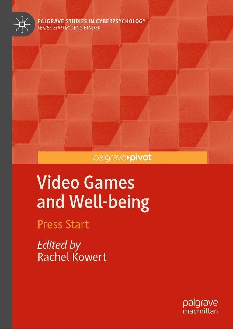 Rachel Kowert - Video Games and Well-being, Inbunden