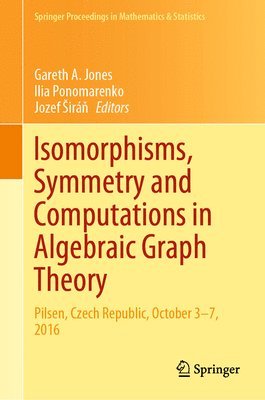 bokomslag Isomorphisms, Symmetry and Computations in Algebraic Graph Theory