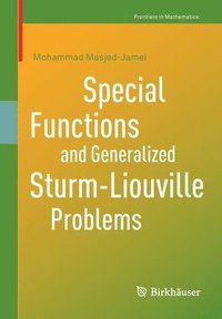 bokomslag Special Functions and Generalized Sturm-Liouville Problems