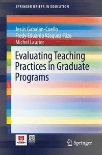 bokomslag Evaluating Teaching Practices in Graduate Programs