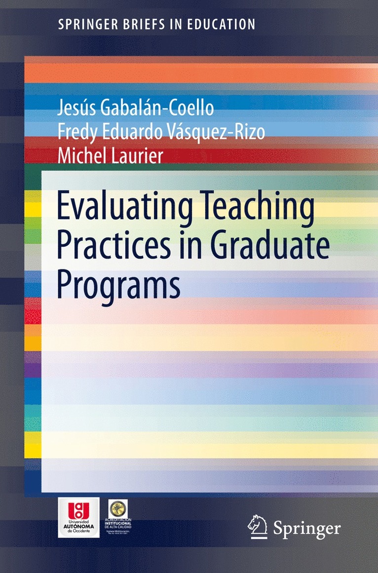 Jesús Gabalán-Coello, Fredy Eduardo Vásquez-Rizo, Michel Laurier, Jesus Gabalan-Coello, Fredy Eduardo Vasquez-Rizo - Evaluating Teaching Practices in Graduate Programs, Häftad