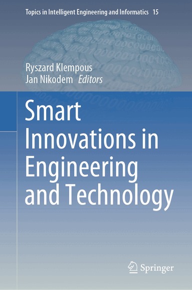 Ryszard Klempous, Jan Nikodem - Smart Innovations in Engineering and Technology, Inbunden