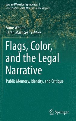 bokomslag Flags, Color, and the Legal Narrative