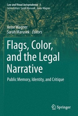 bokomslag Flags, Color, and the Legal Narrative