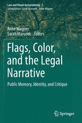 Flags, Color, and the Legal Narrative 1