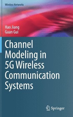 Channel Modeling in 5G Wireless Communication Systems 1