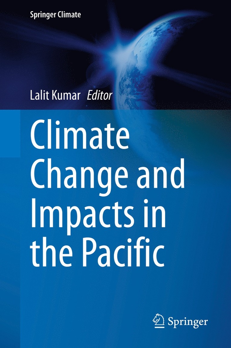 Lalit Kumar - Climate Change and Impacts in the Pacific, Inbunden