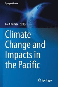 bokomslag Climate Change and Impacts in the Pacific