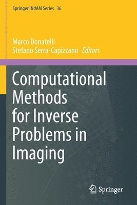 Computational Methods for Inverse Problems in Imaging 1