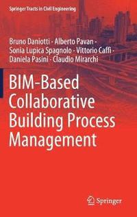bokomslag BIM-Based Collaborative Building Process Management