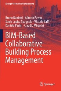 bokomslag BIM-Based Collaborative Building Process Management