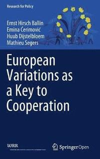 bokomslag European Variations as a Key to Cooperation