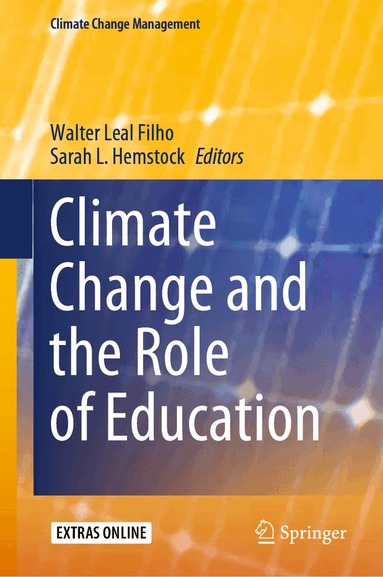 Walter Leal Filho, Sarah L. Hemstock - Climate Change and the Role of Education, Inbunden
