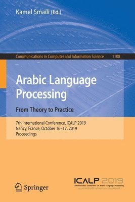 Arabic Language Processing: From Theory to Practice 1