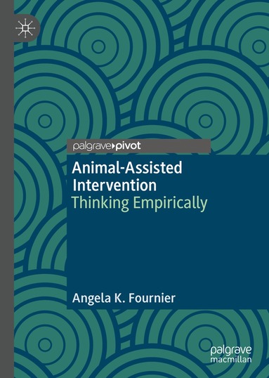 Angela K. Fournier - Animal-Assisted Intervention, Inbunden