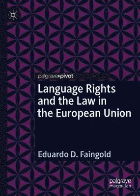 bokomslag Language Rights and the Law in the European Union