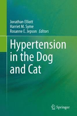 bokomslag Hypertension in the Dog and Cat