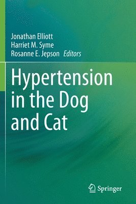 bokomslag Hypertension in the Dog and Cat