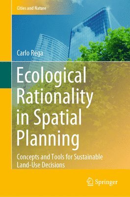 bokomslag Ecological Rationality in Spatial Planning