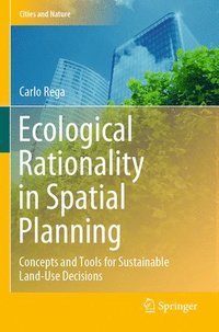 bokomslag Ecological Rationality in Spatial Planning