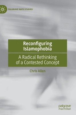 bokomslag Reconfiguring Islamophobia