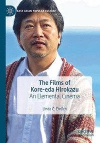 bokomslag The Films of Kore-eda Hirokazu