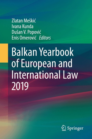Zlatan Meškić, Ivana Kunda, Dušan V. Popović, Enis Omerović - Balkan Yearbook of European and International Law 2019, Inbunden