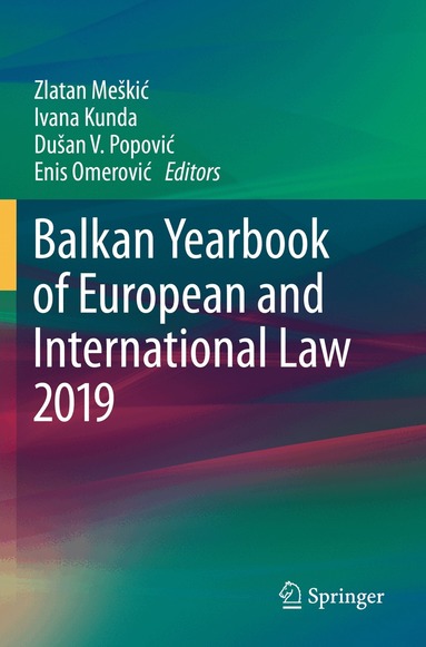 Zlatan Meškić, Ivana Kunda, Dušan V. Popović, Enis Omerović - Balkan Yearbook of European and International Law 2019, Häftad