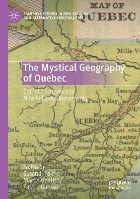 Mystical Geography of Quebec 1