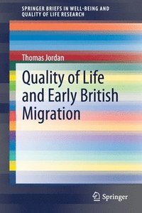bokomslag Quality of Life and Early British Migration