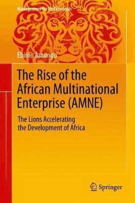 The Rise of the African Multinational Enterprise (AMNE) 1