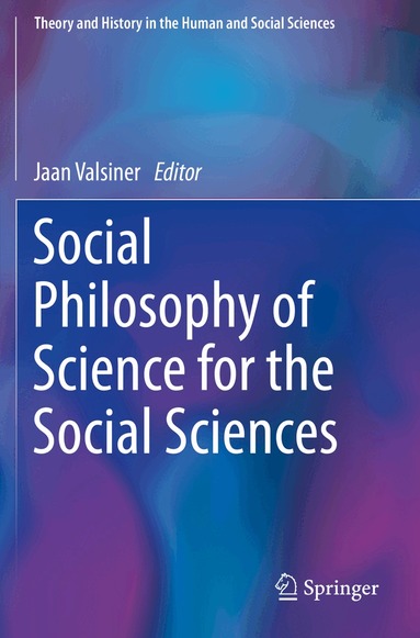 Jaan Valsiner - Social Philosophy of Science for the Social Sciences, Häftad