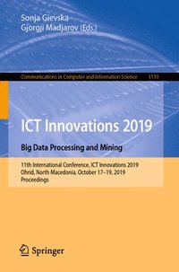 bokomslag ICT Innovations 2019. Big Data Processing and Mining