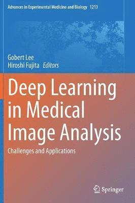 bokomslag Deep Learning in Medical Image Analysis