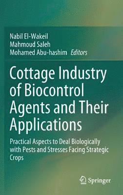 Cottage Industry of Biocontrol Agents and Their Applications