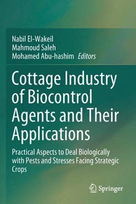 Cottage Industry of Biocontrol Agents and Their Applications 1