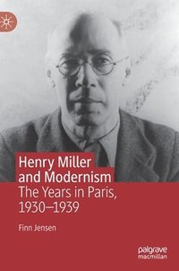 bokomslag Henry Miller and Modernism