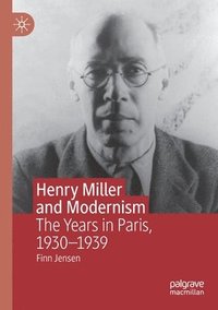 bokomslag Henry Miller and Modernism