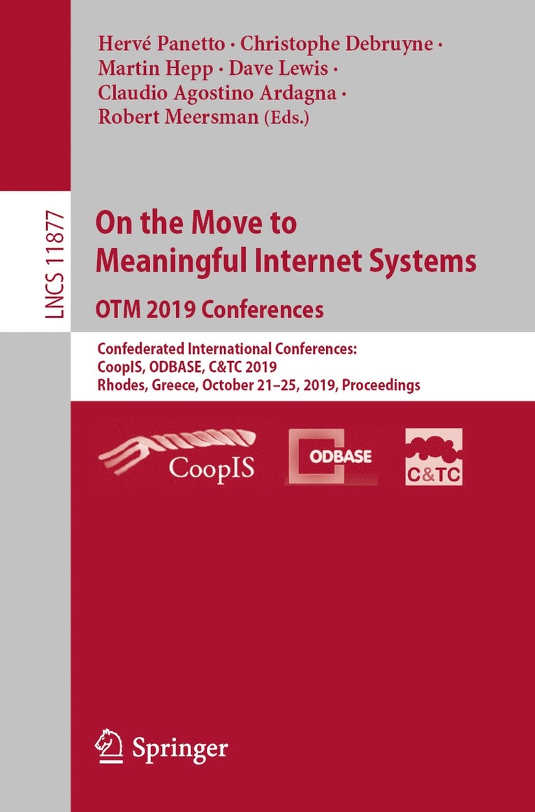 Hervé Panetto, Christophe Debruyne, Martin Hepp, Dave Lewis, Claudio Agostino Ardagna, Robert Meersman, Herve Panetto, Christophe Panetto, Hervé - On the Move to Meaningful Internet Systems: OTM 2019 Conferences, Häftad