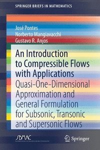 bokomslag An Introduction to Compressible Flows with Applications