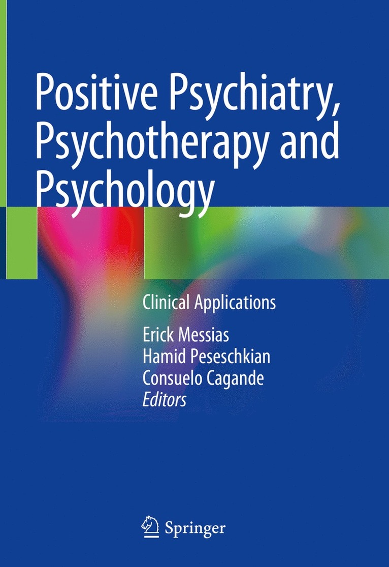 Erick Messias, Hamid Peseschkian, Consuelo Cagande - Positive Psychiatry, Psychotherapy and Psychology, Inbunden