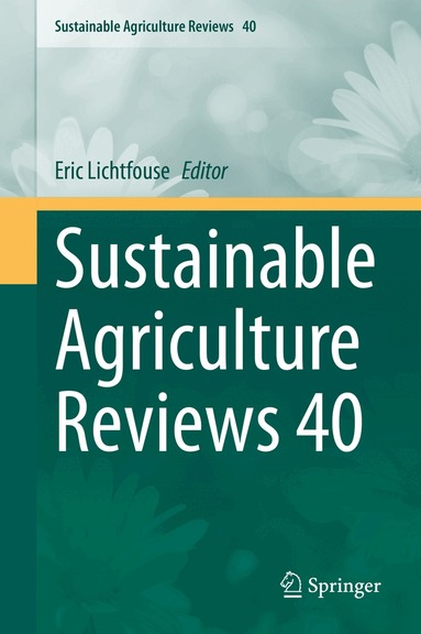 Eric Lichtfouse - Sustainable Agriculture Reviews 40, Inbunden