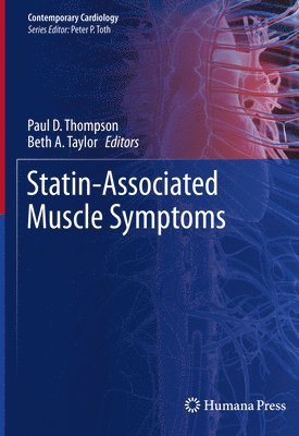 Paul D. Thompson, Beth A. Taylor - Statin-Associated Muscle Symptoms, Inbunden