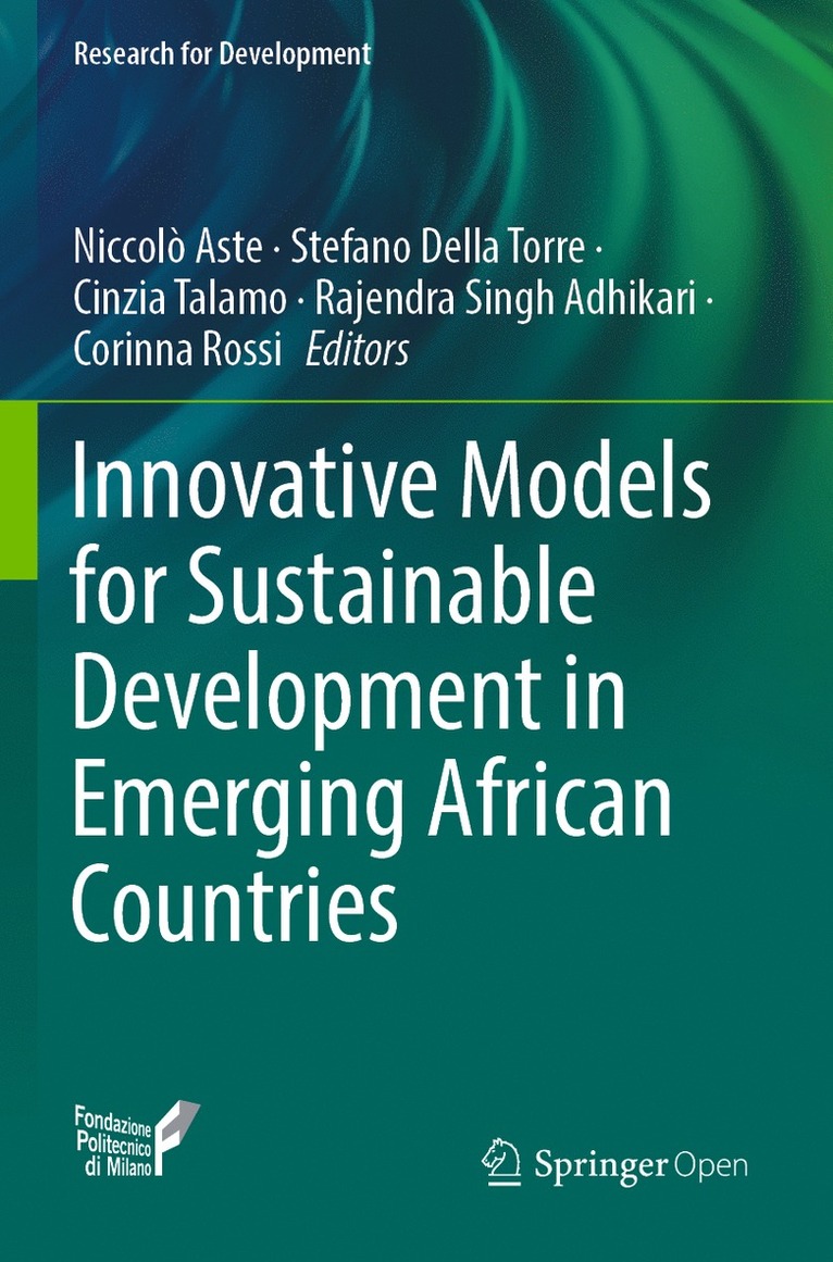 Niccolò Aste, Stefano Della Torre, Cinzia Talamo, Rajendra Singh Adhikari, Corinna Rossi, Niccolo Aste - Innovative Models for Sustainable Development in Emerging African Countries, Häftad