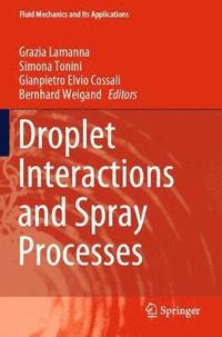 bokomslag Droplet Interactions and Spray Processes