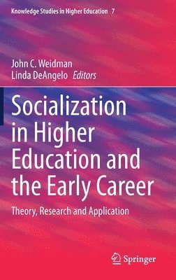 Socialization in Higher Education and the Early Career 1