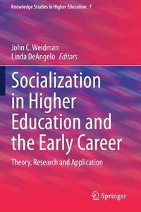 bokomslag Socialization in Higher Education and the Early Career