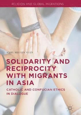 bokomslag Solidarity and Reciprocity with Migrants in Asia